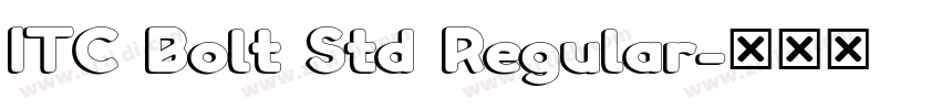 ITC Bolt Std Regular字体转换